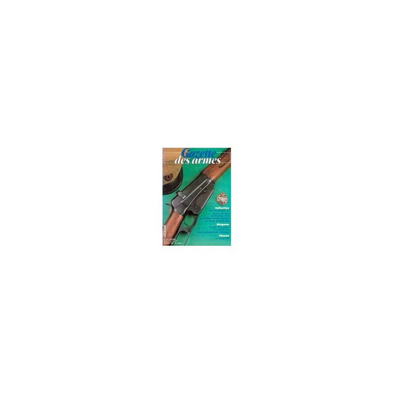 gazette des armes N° 158 : Une winchester au service du tsar - la...