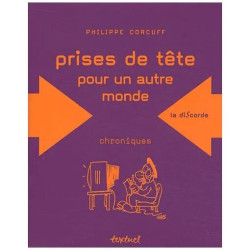 Prises De Tête Pour Un Autre Monde