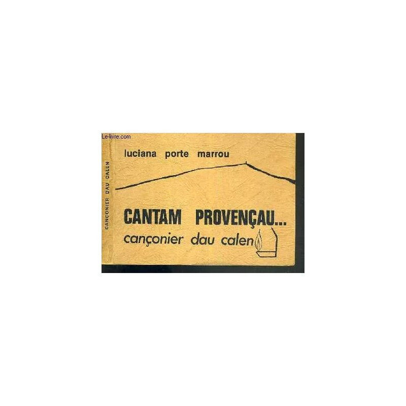 Cantam Provencau - Canconier Dau Calen / Texte En Langue D'oc