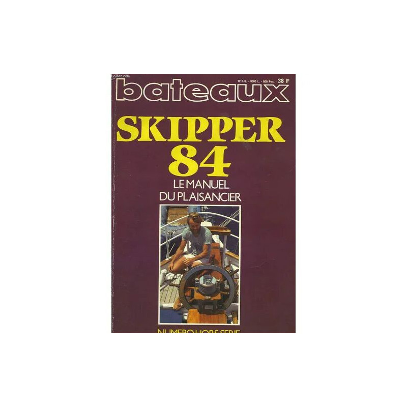 Bateaux - Skipper 84 - Le Manuel Du Plaisancier
