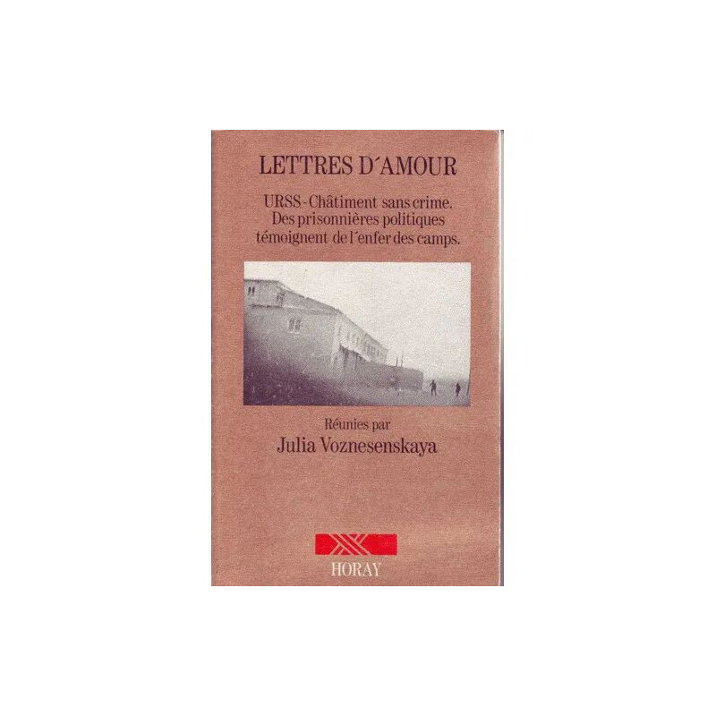 LETTRES D'AMOUR - URSS - Châtiment sans crim. Des prisonnières...