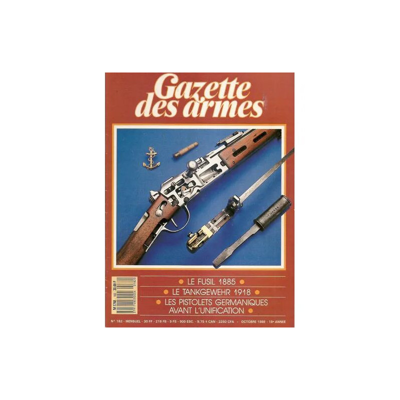 gazette des armes N° 182 : le fusil 1885 - le tankgewehr 1918 -...