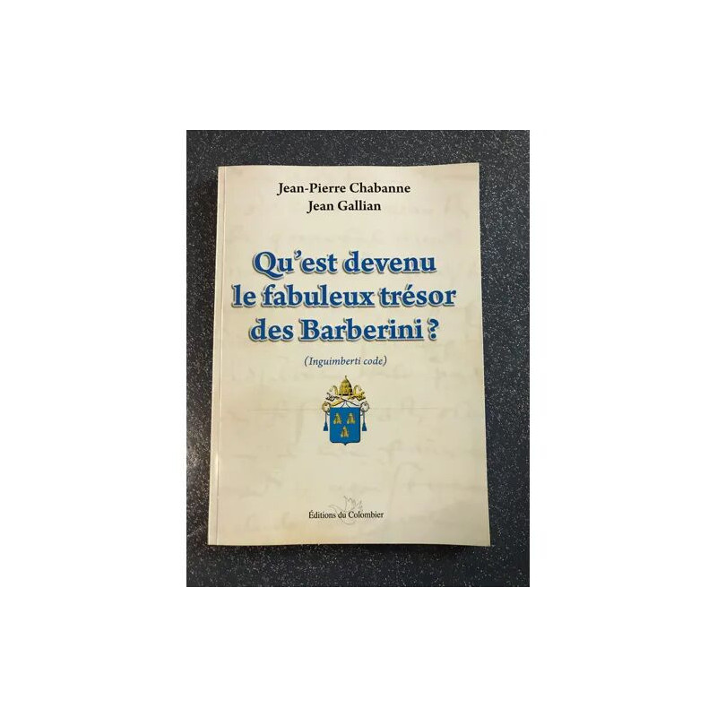 QU'EST DEVENU LE FABULEUX TRESOR DE BARBERINI ? INGUIMBERTI CODE