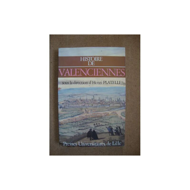 Histoire de valenciennes