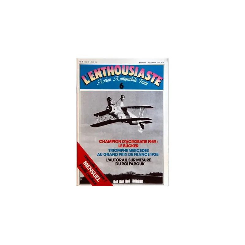 ENTHOUSIASTE (L') N° 6 DU 01/09/1978 - AVION - AUTOMOBILE ET TRAIN...