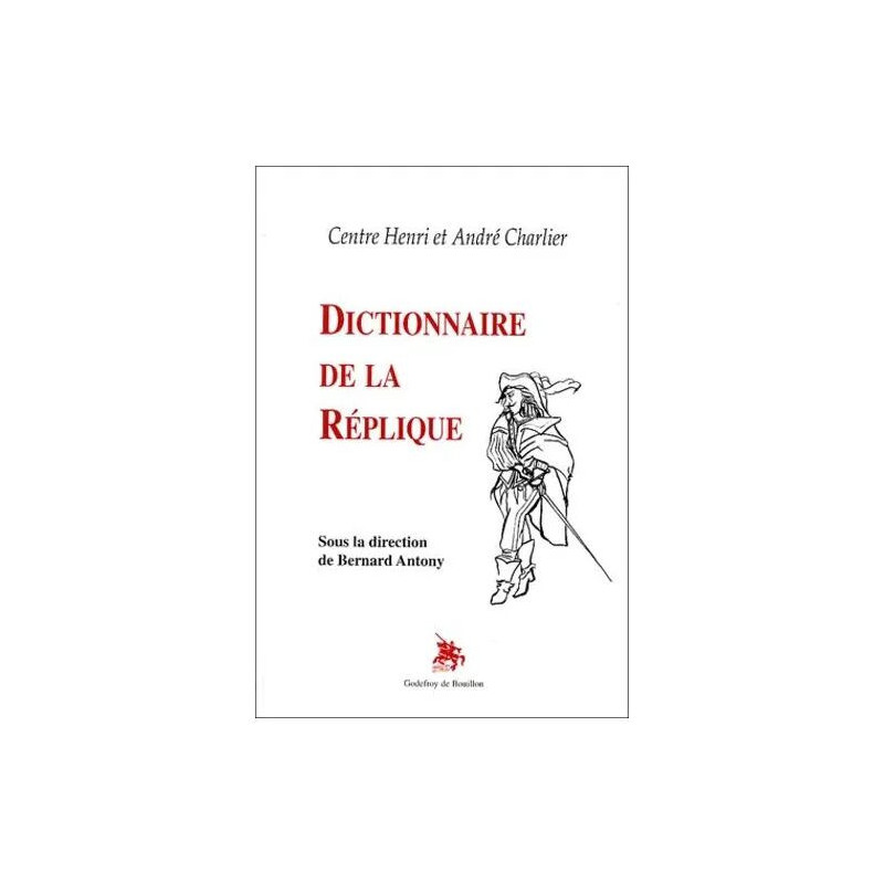 Dictionnaire De La Réplique