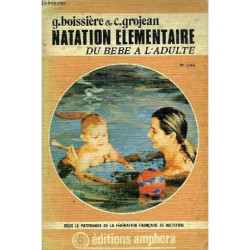 Natation Elementaire du Bebe A L'adulte