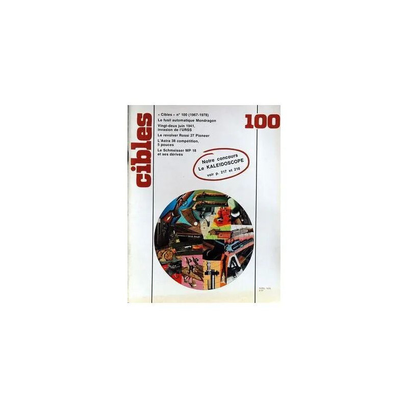 CIBLES N° 100 DU 01/04/1978 - LE FUSIL AUTOMATIQUE MONDRAGON - 22...