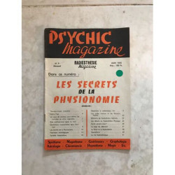 Psychic Magazine (et Radiesthésie magazine) N° 9 : Les Secrets de...