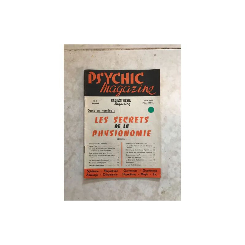 Psychic Magazine (et Radiesthésie magazine) N° 9 : Les Secrets de...