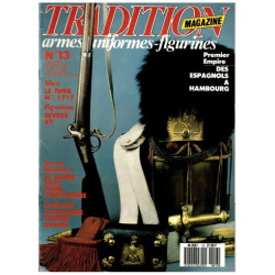 TRADITION MAGAZINE N°13/INFANTERIE LEGERE DE LA ROMANA/ ALEXANDRE...