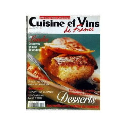 CUISINE et VINS de France N° 76 : DESSERTS Les meilleures recettes...
