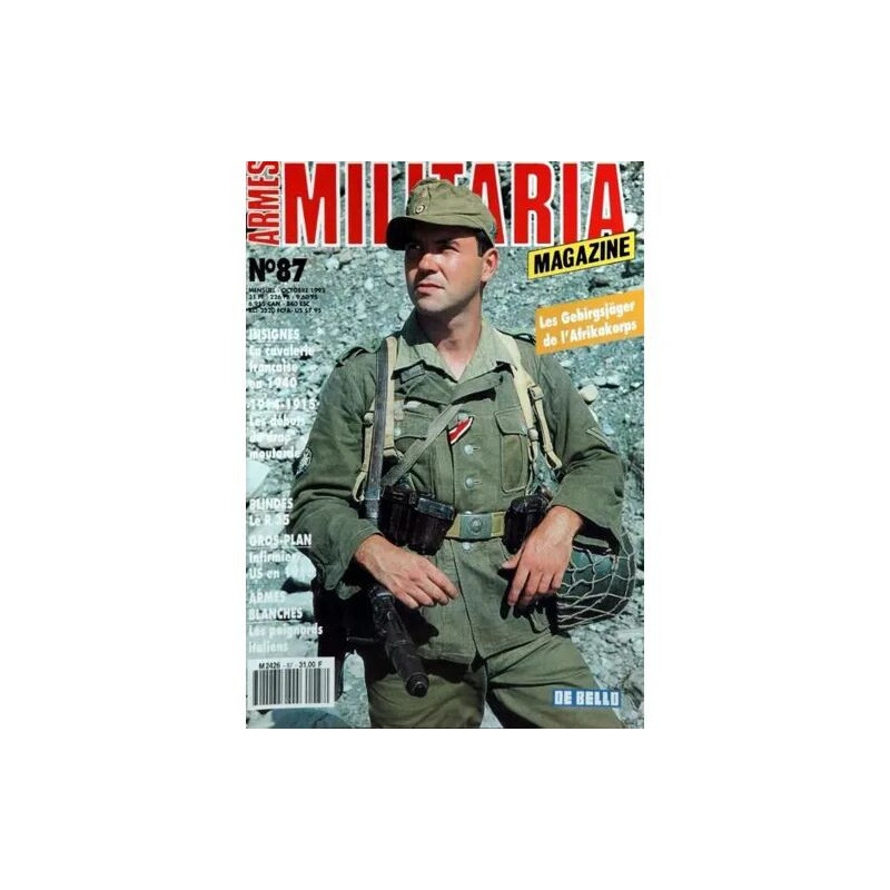 ARMES MILITARIA MAGAZINE N° 87 DU 01/10/1992 - LES GEBIRGSJAGER DE...