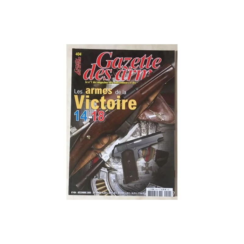 GAZETTE DES ARMES N° 404 ARMES DE LA VICTOIRE 14/18 SABRE DE...