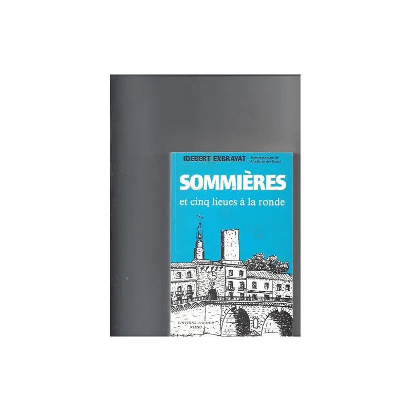Sommières et Cinq Lieues à la Ronde