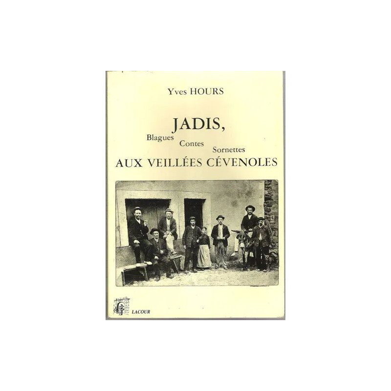 Jadis blagues contes sornettes aux veillées cévenoles