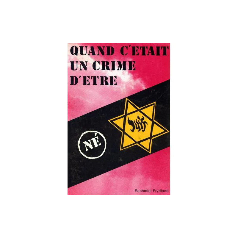 Quand c¿était un crime d¿être juif