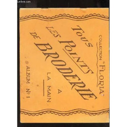 Plaquette : Tous Les Points De Broderie A La Main / Album N°1 /...