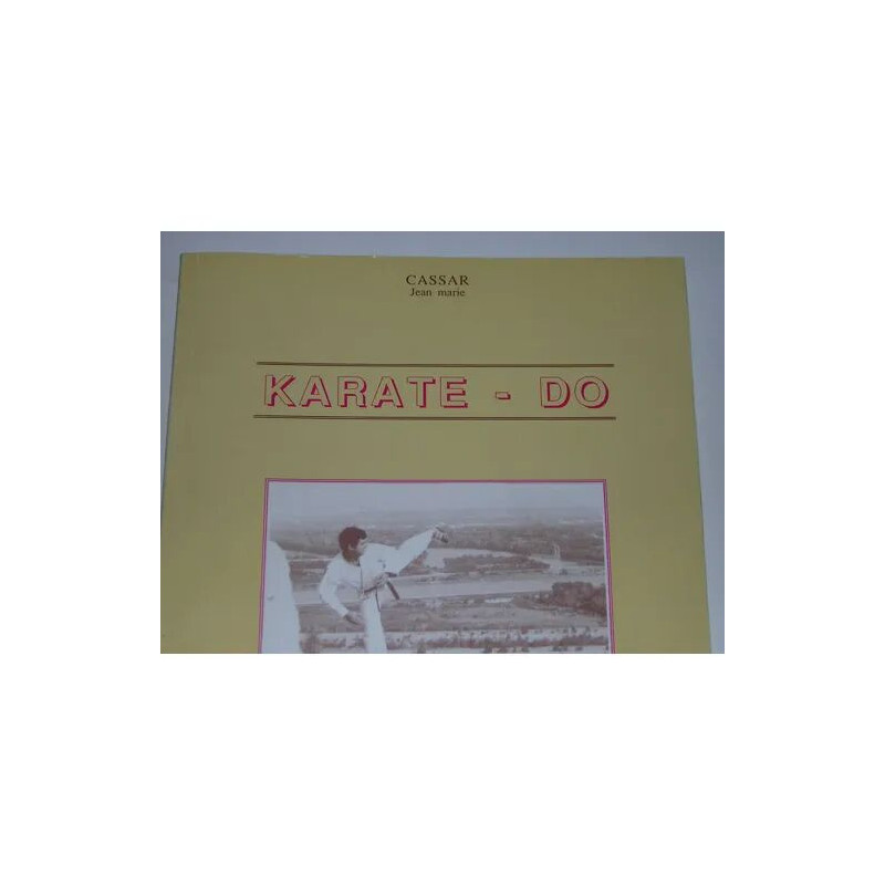 Karaté-do - évolution technique et esprit