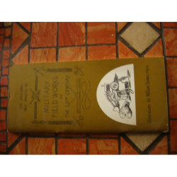 THE BELLONA MK II MANUAL OF MILITARY FIELD WORK OF THE 20TH CENTURY