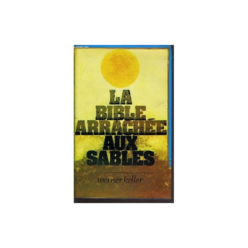 LA BIBLE ARRACHEE AUX SABLES