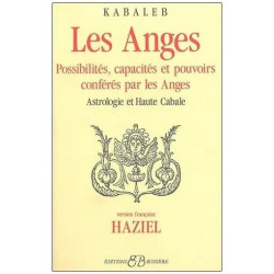 Les Anges - Possibilités Capacités Et Pouvoirs Conférés Par Les...