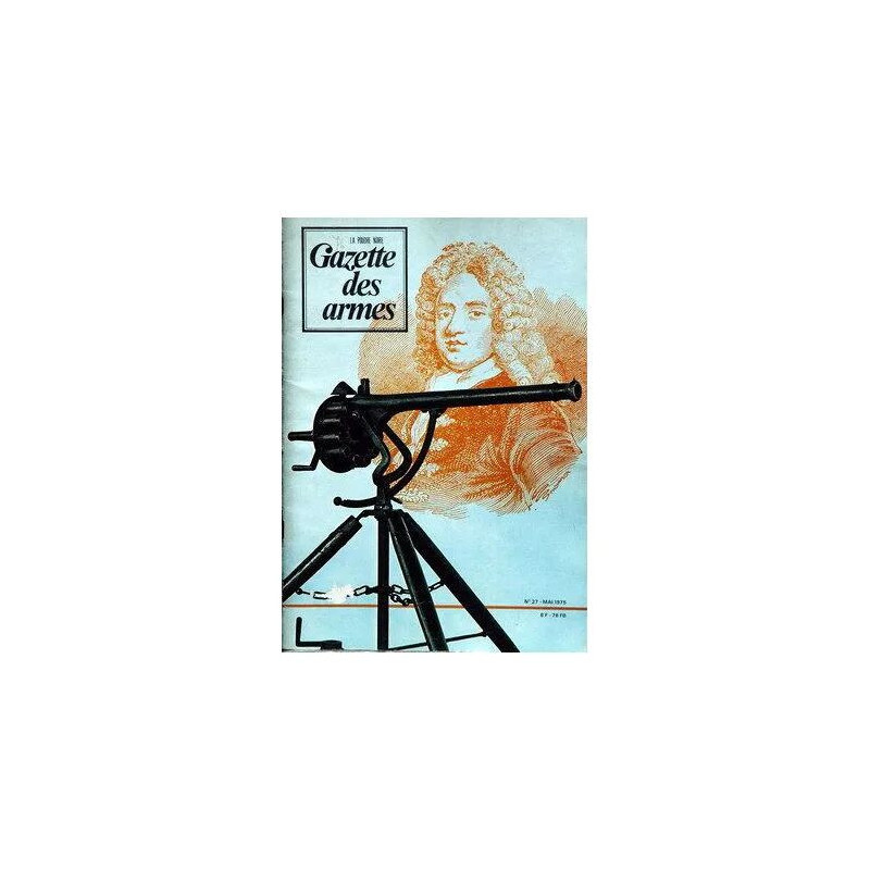 Gazette Des Armes N° 27 Du 01/05/1975