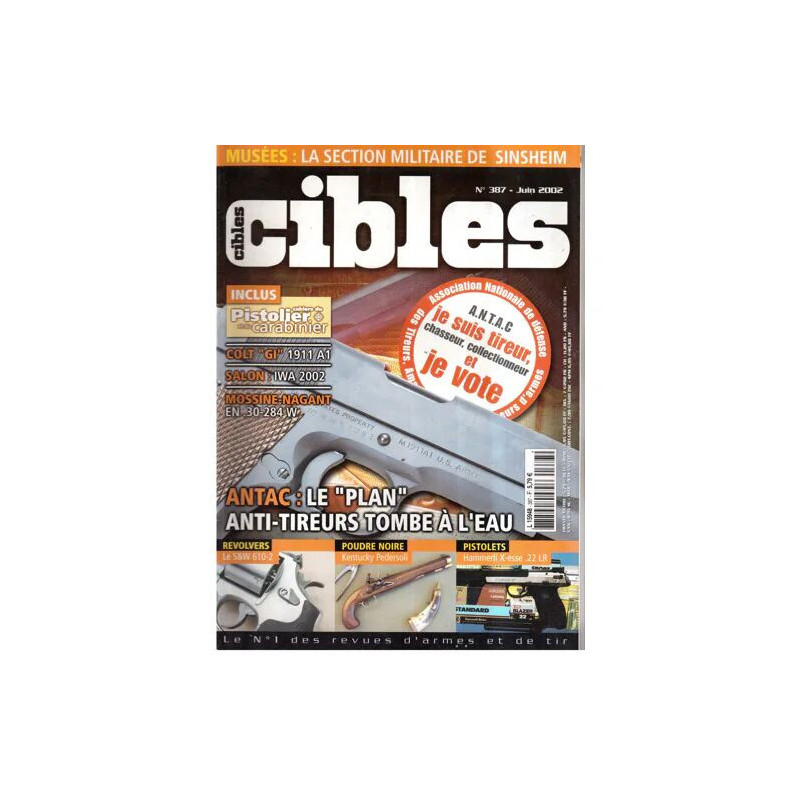 CIBLES N° 387 : LA SECTION MILITAIRE DE SINSHEIM / COLT GI / SALON...