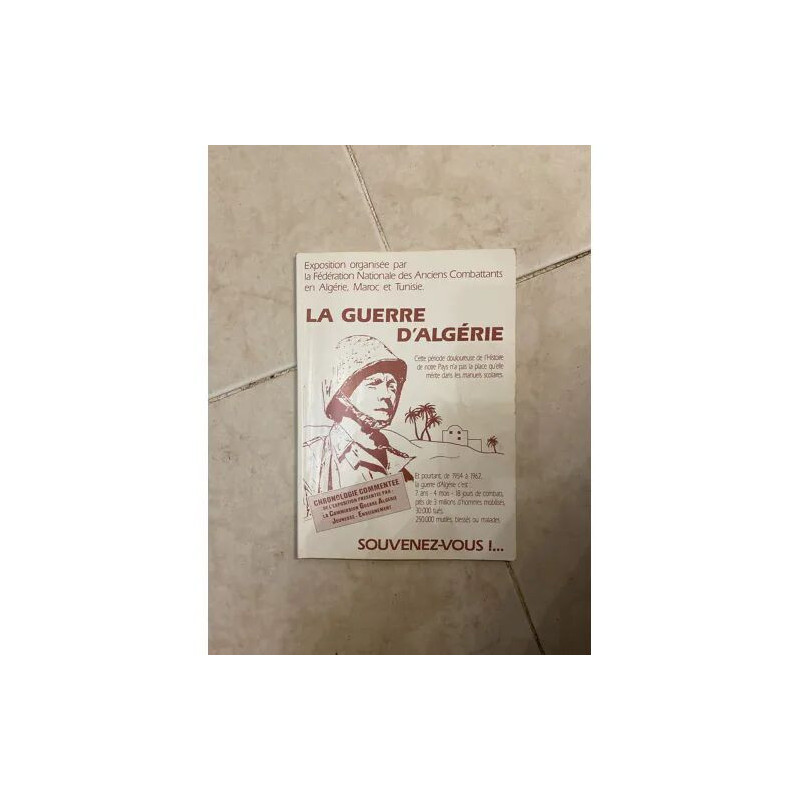 LA GUERRE D'ALGERIE EXPOSITION ORGANISEE PAR LA FEDERATION...