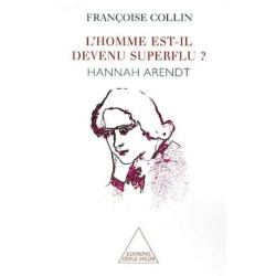 L'homme Est-Il Devenu Superflu ? Hannah Arendt