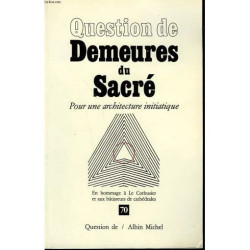 Question De N° 70. Demeures Du Sacre. Pour Une Architecture...
