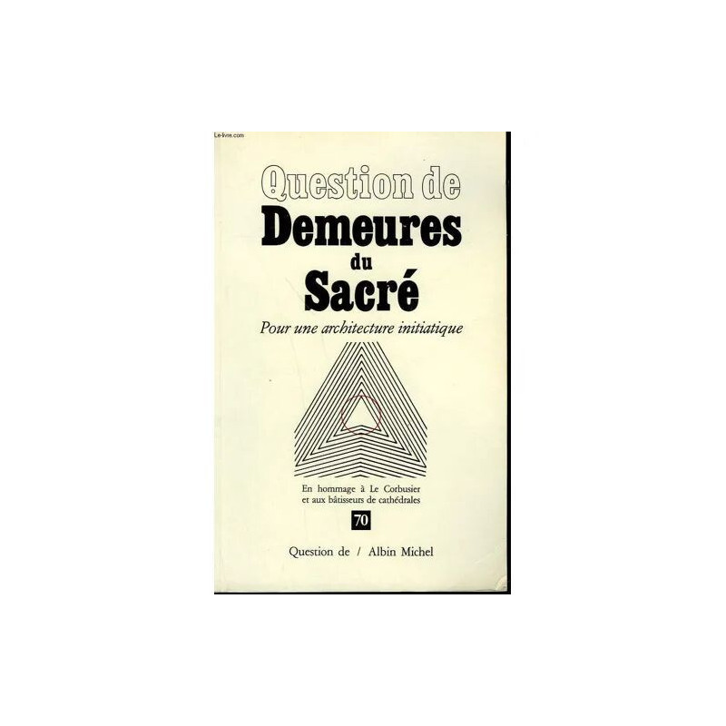 Question De N° 70. Demeures Du Sacre. Pour Une Architecture...