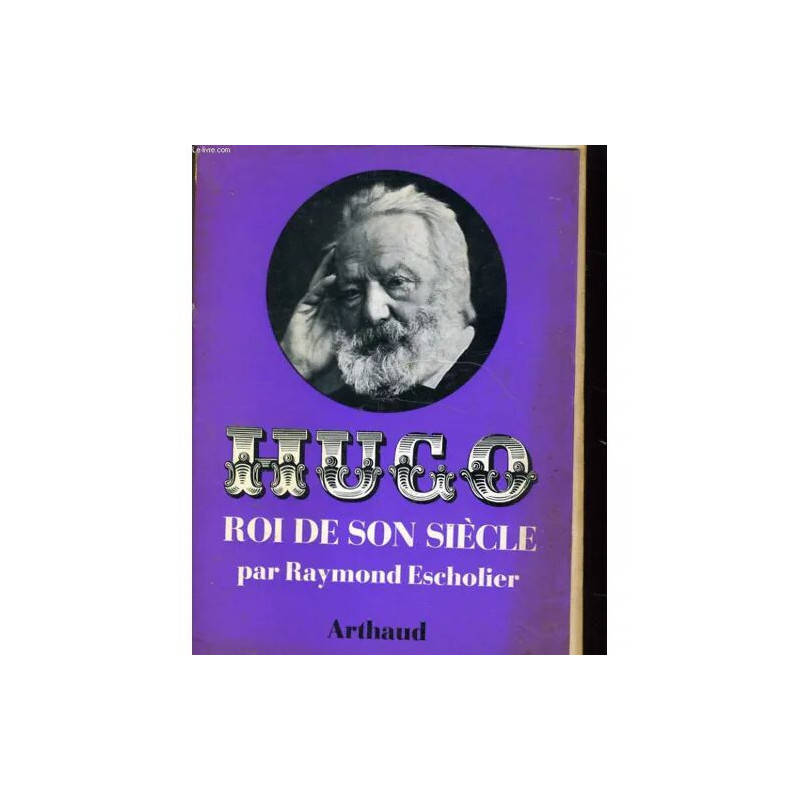 Hugo Roi de Son Siecle