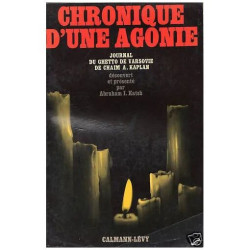 Chronique D'une Agonie.Journal Du Ghetto De Varsovie.Decouvert Et...