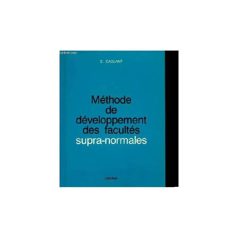 Methode De Developpement Des Facultes Supra-Normales