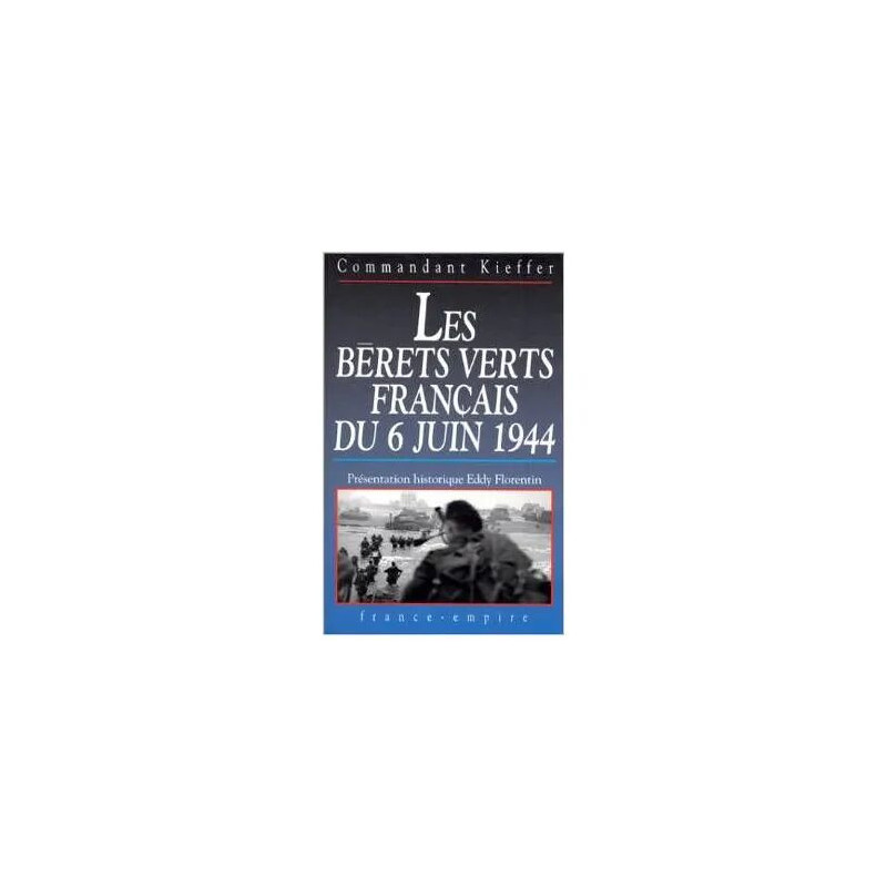 Les Bérets Verts Français Du 6 Juin 1944