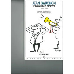 Jean Gauchon - Le Roman D'un Pacifiste