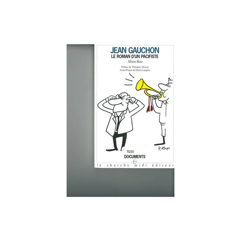 Jean Gauchon - Le Roman D'un Pacifiste