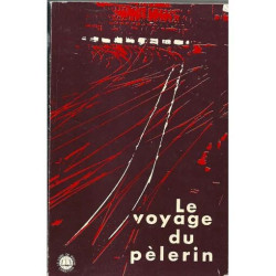 LE VOYAGE DU PELERIN