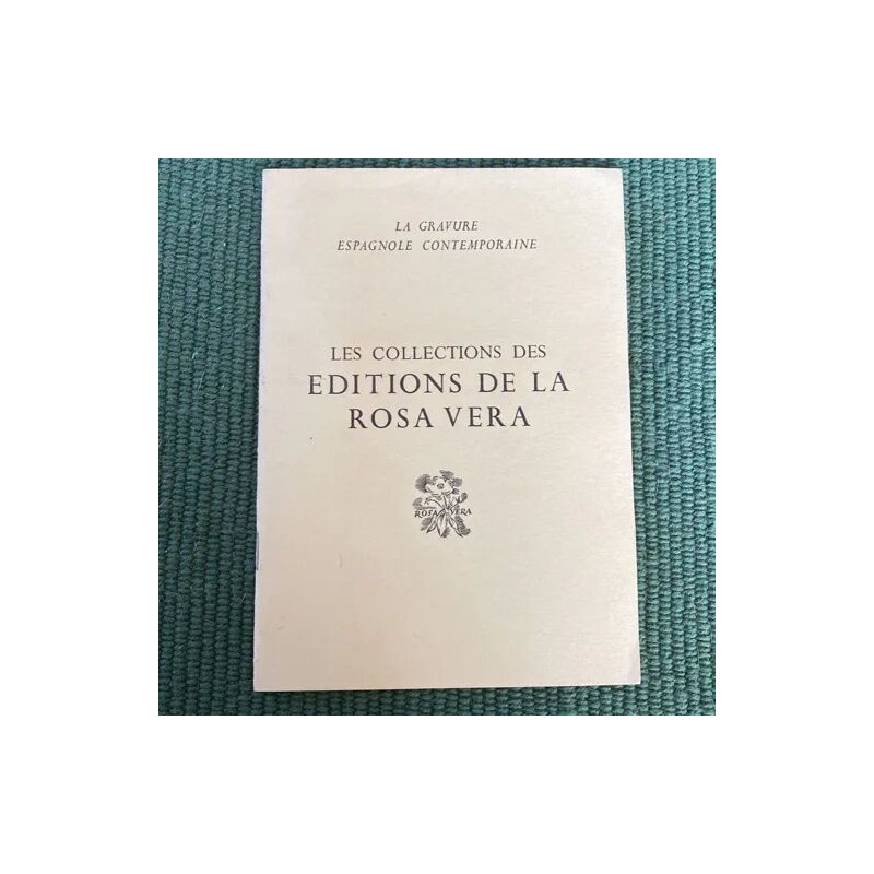 LA GRAVURE ESPAGNOLE CONTEMPORAINE LES COLLECTIONS DES EDITIONS DE...