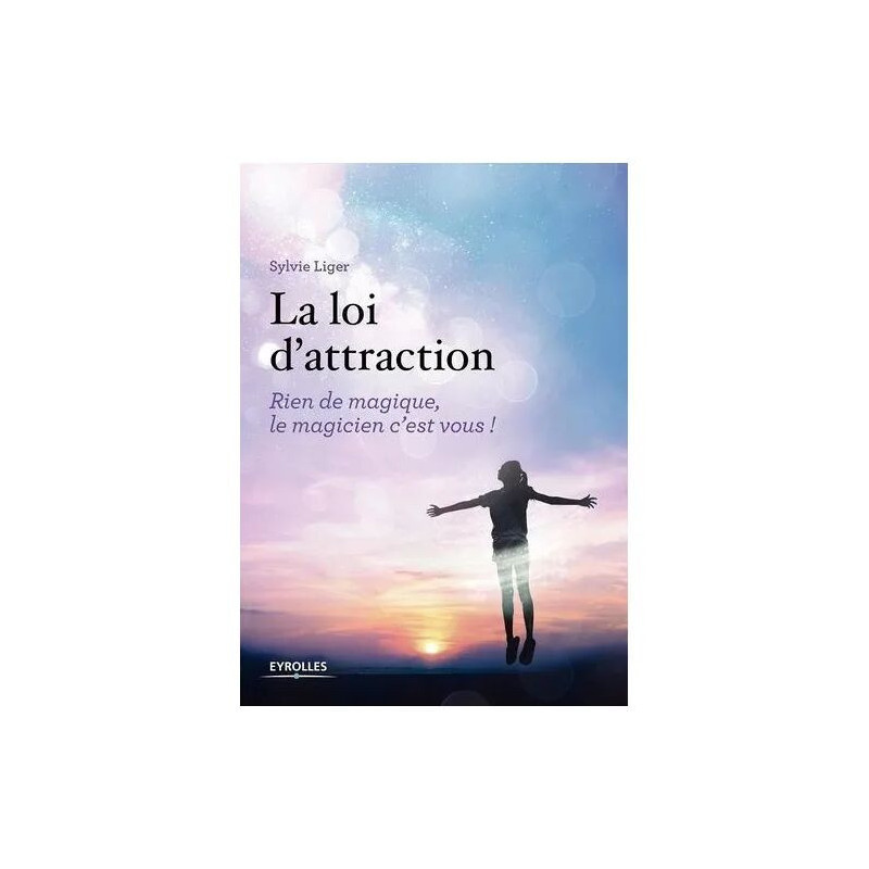 La Loi D'attraction - Rien De Magique Le Magicien C'est Vous