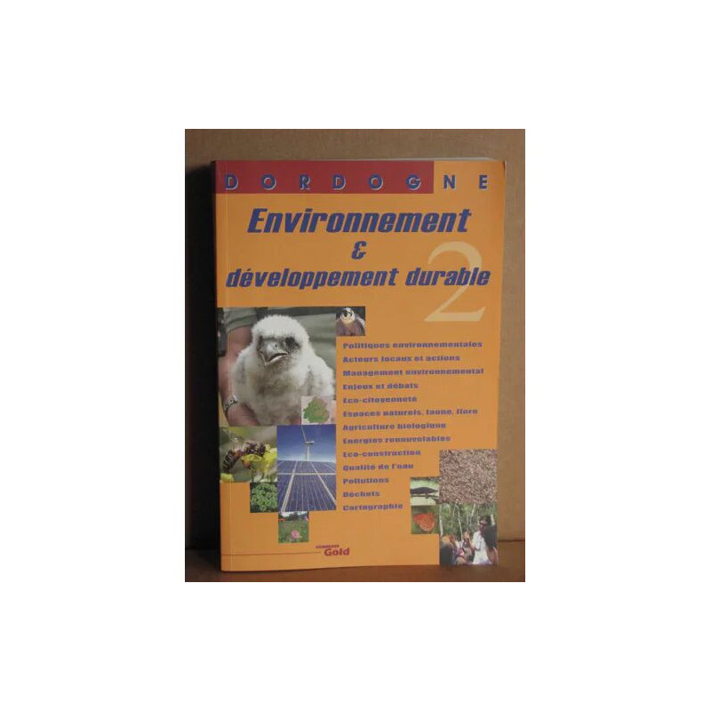 Dordogne Environnement et Développement Durable Tome 2