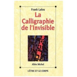La Calligraphie De L'invisible