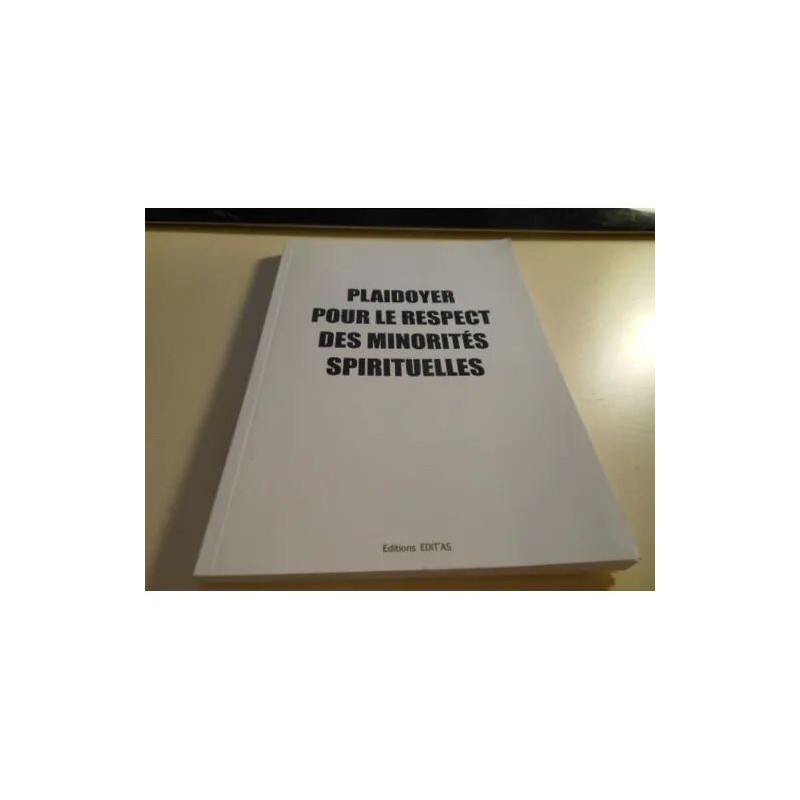 Plaidoyer pour le respect des minorités spirituelles