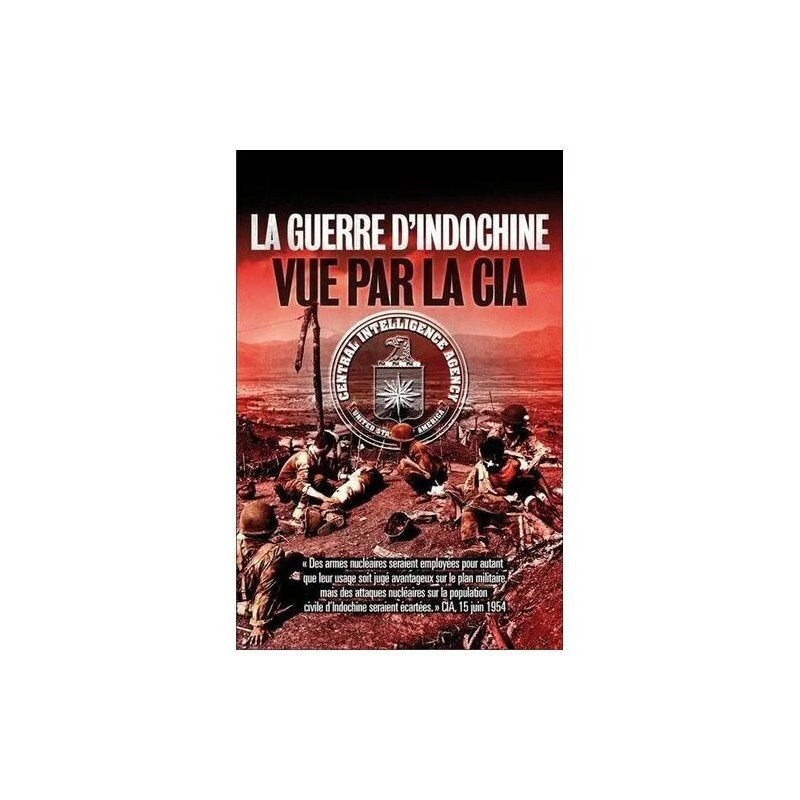 La Guerre D'indochine Vue Par La Cia