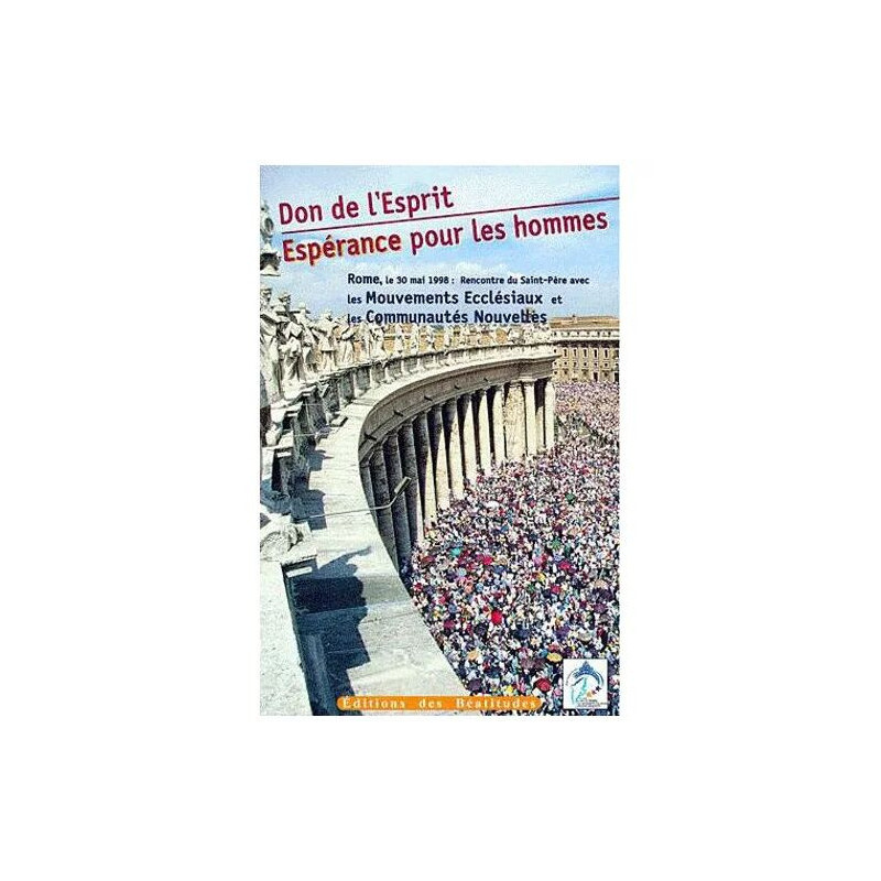 Don De L'esprit Esperance Pour Les Hommes - Rome Le 30 Mai 1998 :...