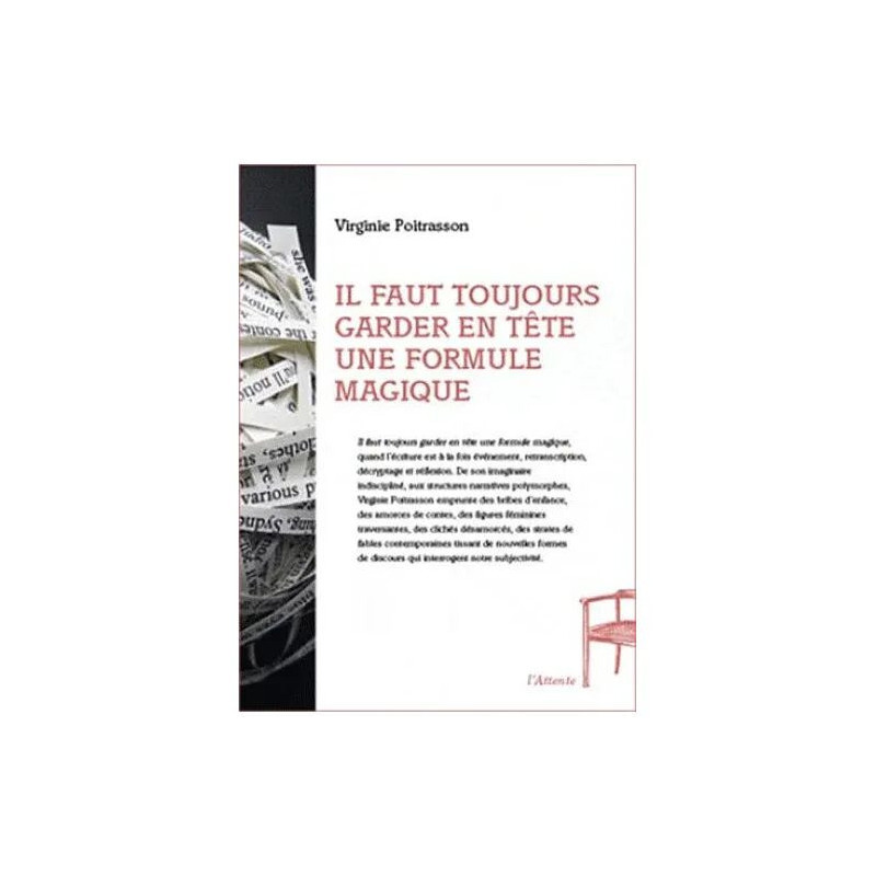 Il Faut Toujours Garder En Tête Une Formule Magique