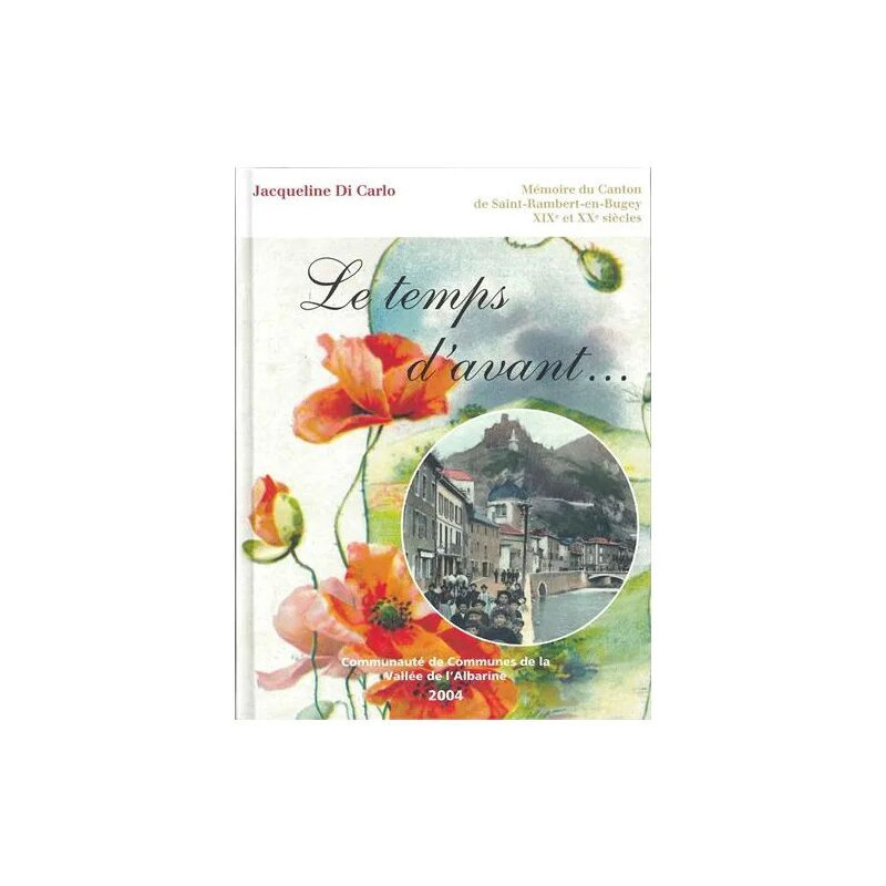 Le temps d'avant mémoire du canton de Saint-Rambert-en-Bugey