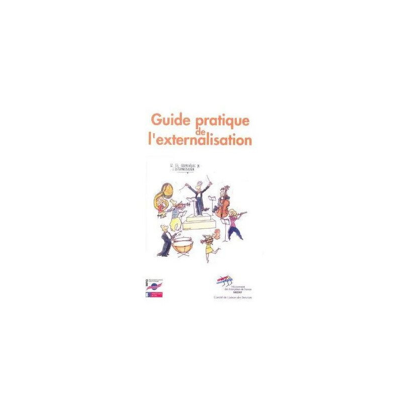 Guide pratique de l'externalisation