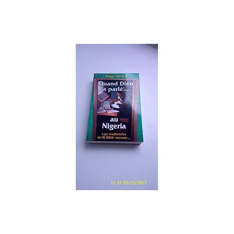 Quand Dieu a parlé... au Nigeria - Un traductrice de la Bible raconte